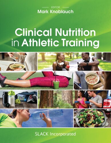 Clinical Nutrition In Athletic Training Mark Knoblauch