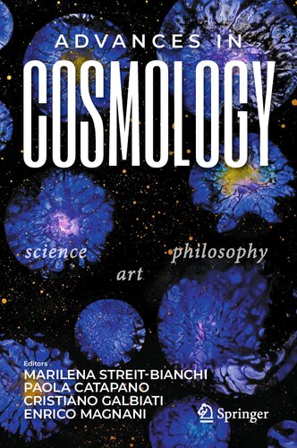Advances In Cosmology Science Art Philosophy 1st Ed 2022 Marilena Streitbianchi