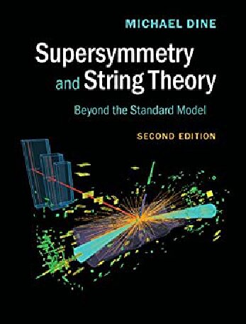 Supersymmetry And String Theory Beyond The Standard Model Second Michael Dine