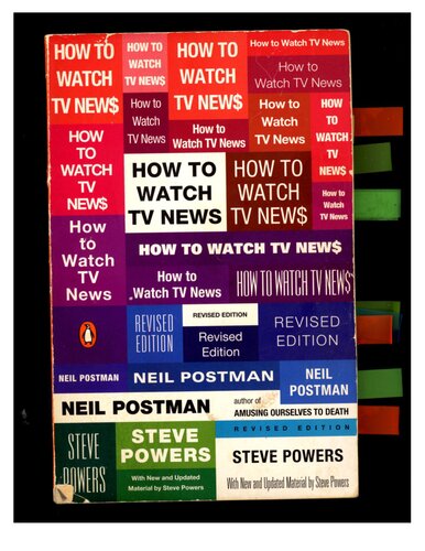 How To Watch Tv News Revised Edition Updated Neil Postman Steve Powers