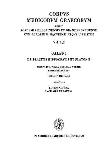 On The Doctrines Of Hippocrates And Plato Second Part Books Viix Philipp Delacy Editor