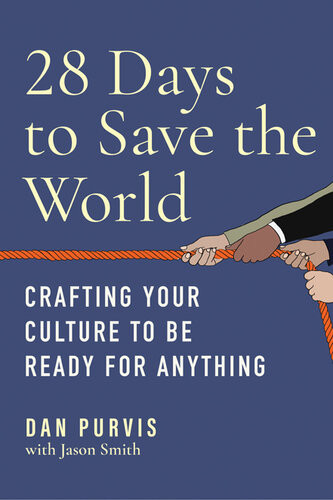 28 Days To Save The World Dan Purvis Jason Smith