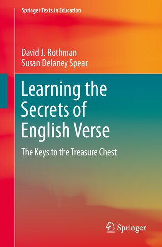 Learning The Secrets Of English Verse The Keys To The Treasure Chest David J Rothman