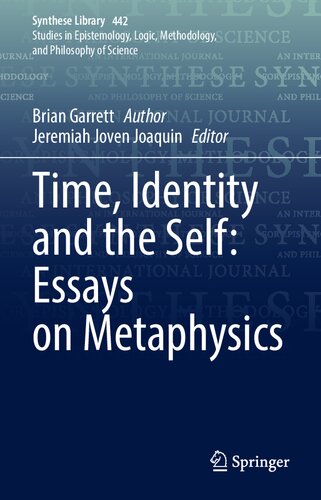 Time Identity And The Self Essays On Metaphysics Brian Garrett