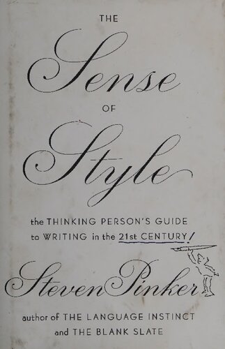 The Sense Of Style The Thinking Persons Guide To Writing In The 21st Century Steven Pinker