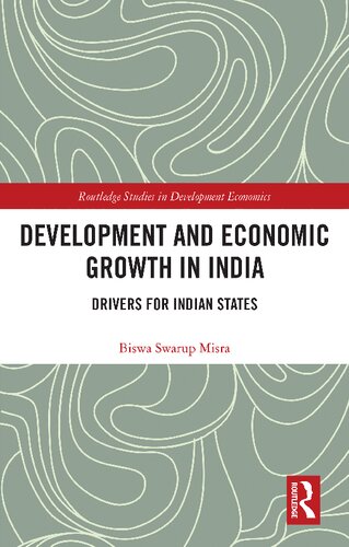 Development And Economic Growth In India 1st Edition Biswa Swarup Misra