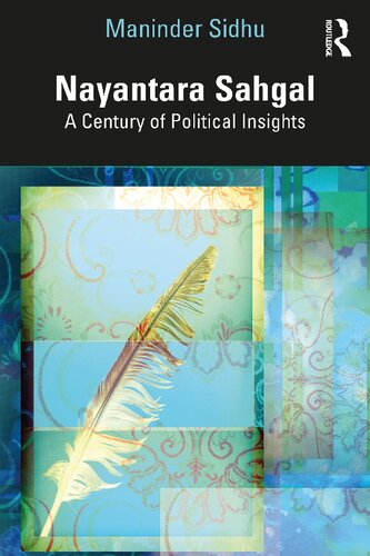 Nayantara Sahgal A Century Of Political Insights Maninder Sidhu