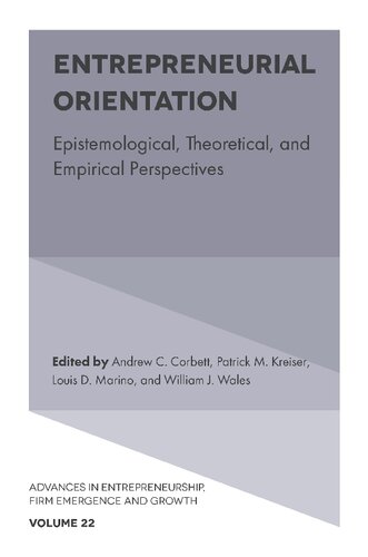 Entrepreneurial Orientation Epistemological Theoretical And Empirical Perspectives Andrew C Corbett