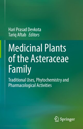 Medicinal Plants Of The Asteraceae Family Traditional Uses Phytochemistry And Pharmacological Activities Hari Prasad Devkota