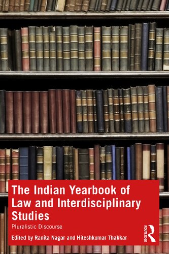 The Indian Yearbook Of Law And Interdisciplinary Studies 1st Edition Ranita Nagar Editor