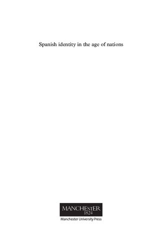 Spanish Identity In The Age Of Nations Jos Lvarez Junco