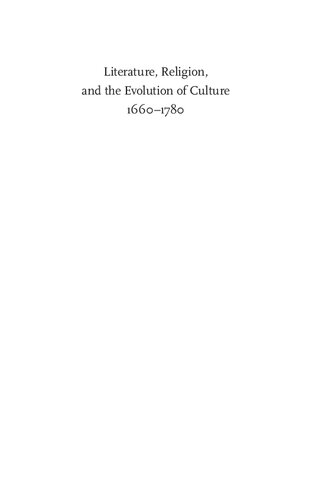 Literature Religion And The Evolution Of Culture 16601780 Howard D Weinbrot