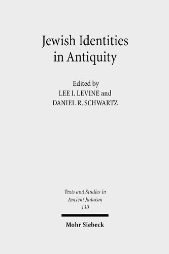 Jewish Identities In Antiquity Studies In Memory Of Menaham Stern Studies In Memory Of Menahem Stern Lee I Levine Editor