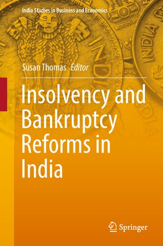 Insolvency And Bankruptcy Reforms In India Susan Thomas