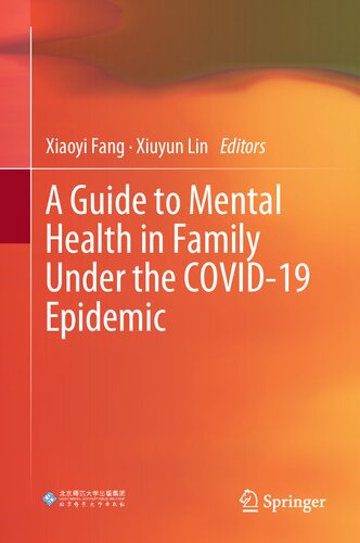 A Guide To Mental Health In Family Under The Covid19 Epidemic Xiaoyi Fang