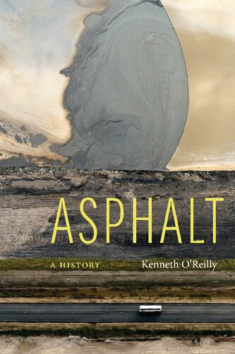 Asphalt A History Kenneth Oreilly