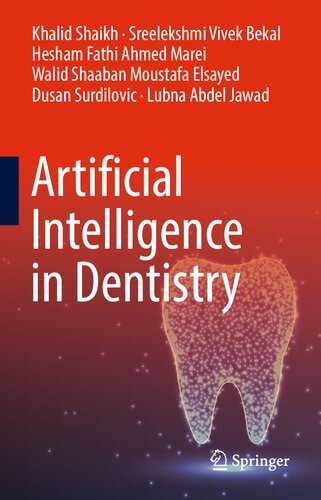 Artificial Intelligence In Dentistry Khalid Shaikh Sreelekshmi Vivek Bekal