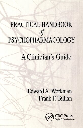 Practical Handbook Of Psychopharmacology A Clinicians Guide 1st Edition Edward A Workman