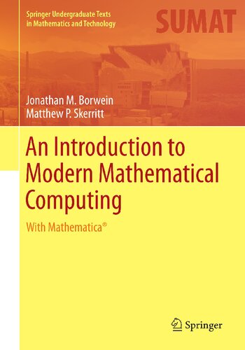 An Introduction To Modern Mathematical Computing With Mathematica Jonathan M Borwein