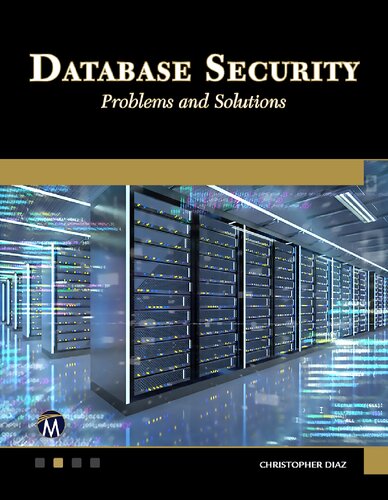 Database Security Problems And Solutions Christopher Diaz