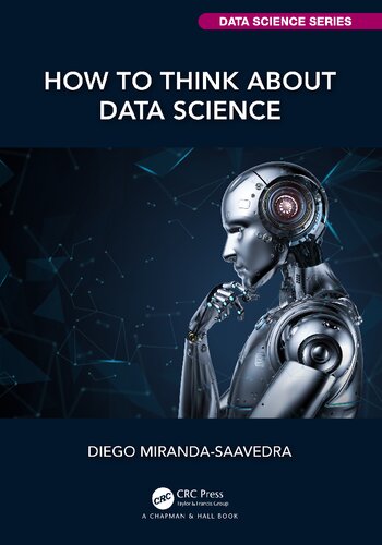 How To Think About Data Science Diego Mirandasaavedra
