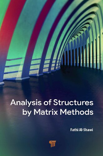 Analysis Of Structures By Matrix Methods Fathi Alshawi