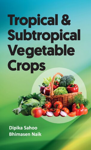 Tropical And Subtropical Vegetable Crops Dipika Sahoo Bhimasen Naik