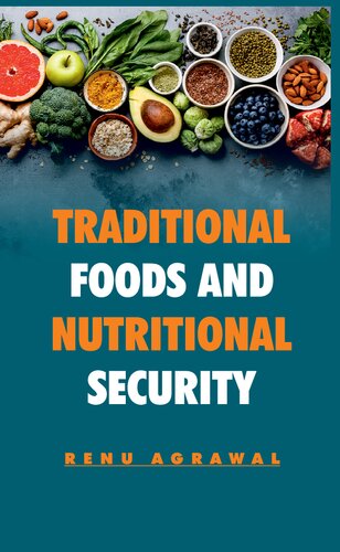Traditional Foods And Nutritional Security Renu Agrawal
