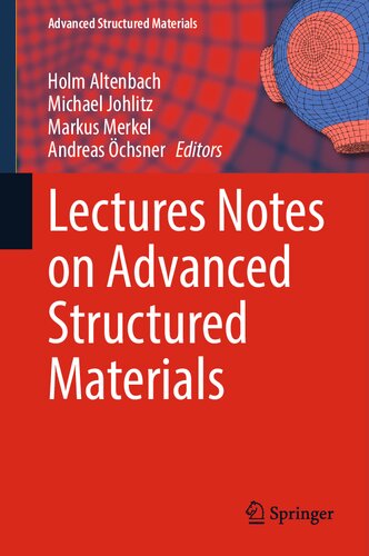 Lectures Notes On Advanced Structured Materials Holm Altenbach