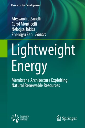 Lightweight Energy Membrane Architecture Exploiting Natural Renewable Resources Alessandra Zanelli