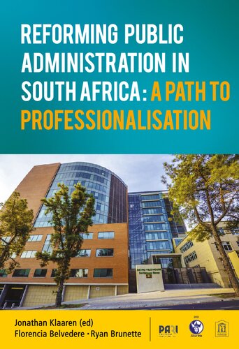 Reforming Public Administration In South Africa A Path To Professionalisation Jonathan Klaaren