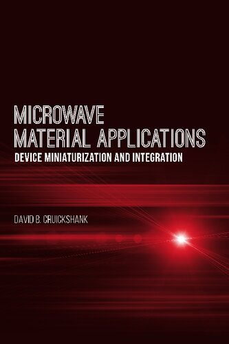 Microwave Material Applications Device Miniaturization And Integration David B Cruickshank