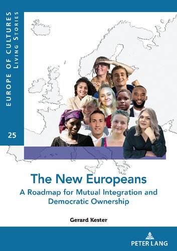 The New Europeans A Roadmap For Mutual Integration And Democratic Ownership New Gerard Kester