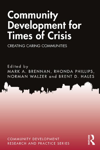 Community Development For Times Of Crisis Mark A Brennan Rhonda Phillips