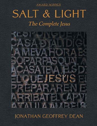 Salt Light The Complete Jesus Jonathan G Dean