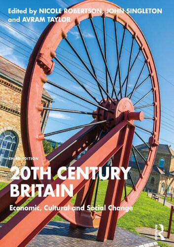 20th Century Britain Economic Cultural And Social Change 3rd Edition Nicole Robertson