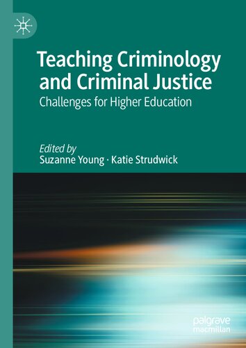 Teaching Criminology And Criminal Justice Challenges For Higher Education 1st Edition Suzanne Young