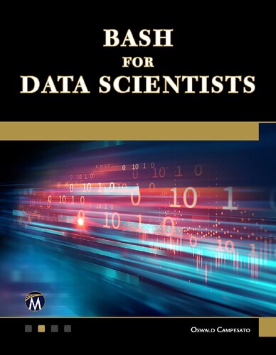 Bash For Data Scientists 1st Edition Oswald Campesato