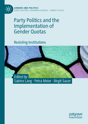 Party Politics And The Implementation Of Gender Quotas Resisting Institutions Sabine Lang