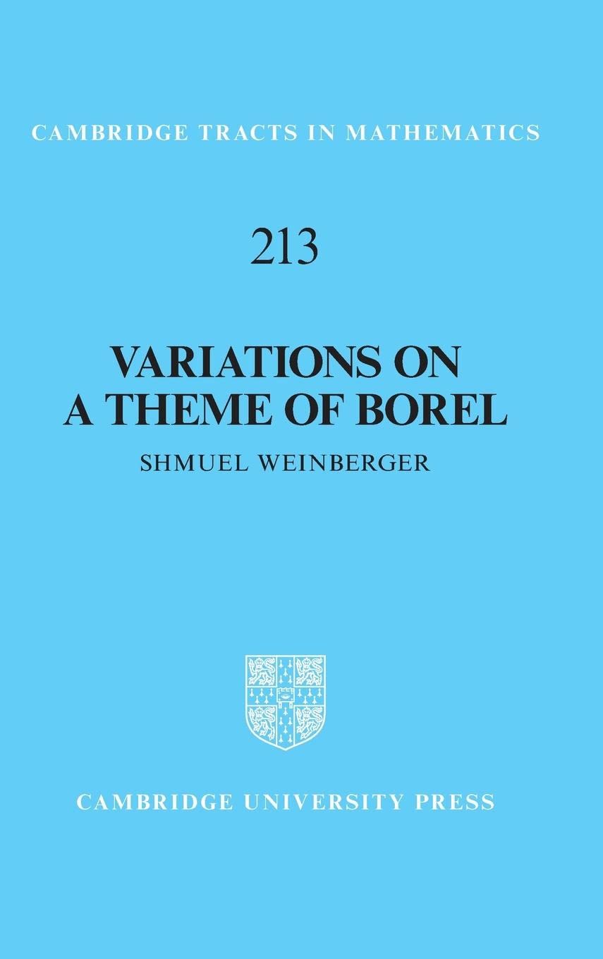 Variations On A Theme Of Borel An Essay On The Role Of The Fundamental Group In Rigidity Shmuel Weinberger