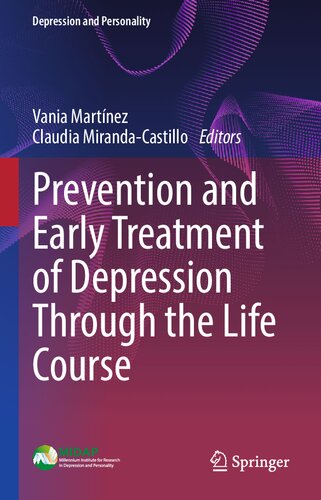 Prevention And Early Treatment Of Depression Through The Life Course Vania Martnez