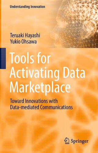 Tools For Activating Data Marketplace Teruaki Hayashi Yukio Ohsawa