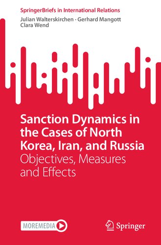 Sanction Dynamics In The Cases Of North Korea Iran And Russia Objectives Measures And Effects Julian Walterskirchen