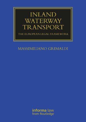 Inland Waterway Transport The European Legal Framework Massimiliano Grimaldi