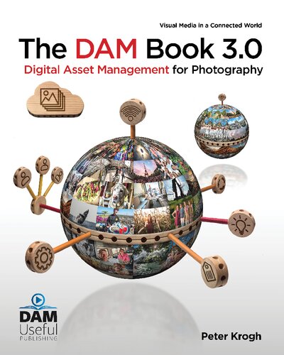The Dam Book 30 Digital Asset Management For Photography 3rd Edition Peter Krogh