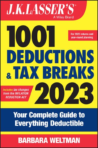 Jk Lassers 1001 Deductions And Tax Breaks 2023 Your Complete Guide To Everything Deductible Barbara Weltman