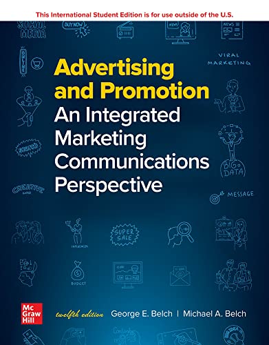 Advertising And Promotion An Integrated Marketing Communications Perspective Twelve George Belch