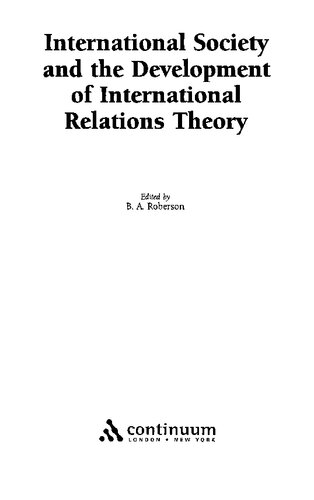 International Society And The Development Of International Relations Theory B A Roberson
