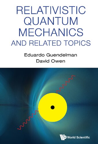 Relativistic Quantum Mechanics And Related Topics 1st Edition Eduardo Guendelman