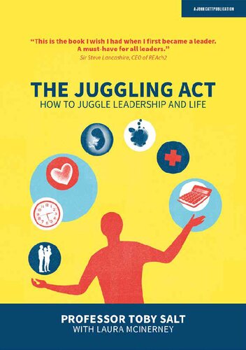 The Juggling Act How To Juggle Leadership And Life Professor Toby Salt